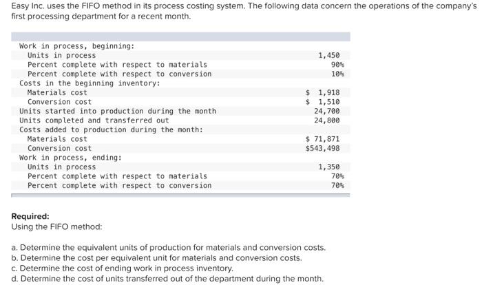  Easy Inc. uses the FIFO method in its process costing system.