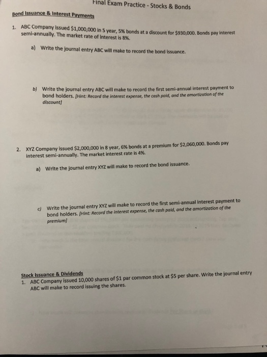  Final Exam Practice - Stocks & Bonds Bond Issuance & Interest