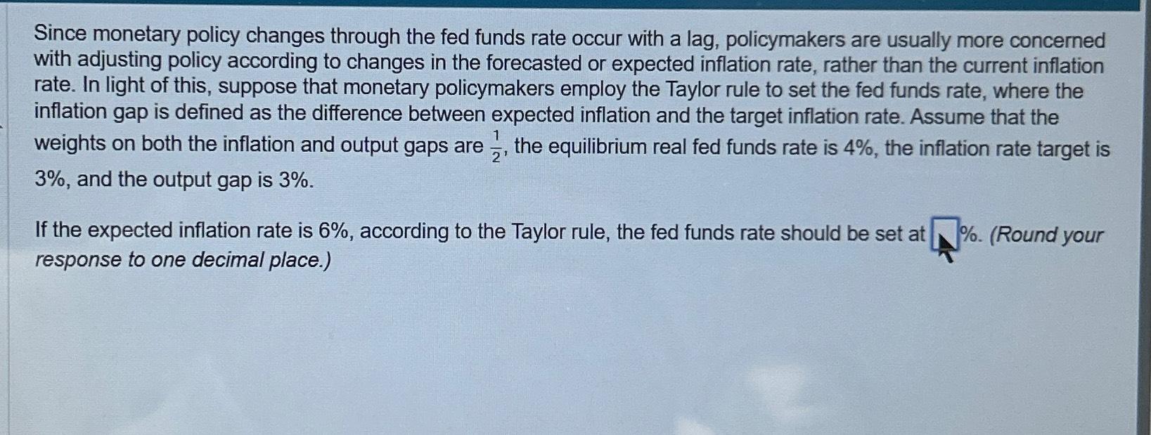  Since monetary policy changes through the fed funds rate occur with