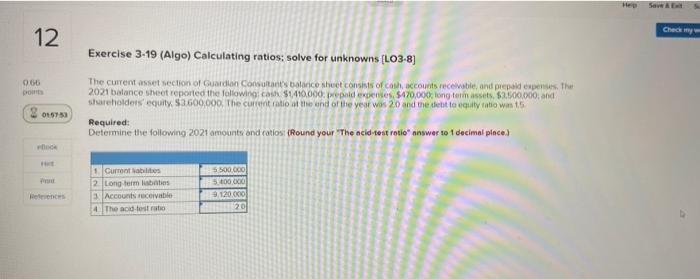  Hep Save 12 Exercise 3-19 (Algo) Calculating ratios: solve for unknowns