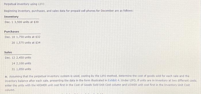  Perpetual inventory using LIFO Beginning inventory, purchases, and sales data for