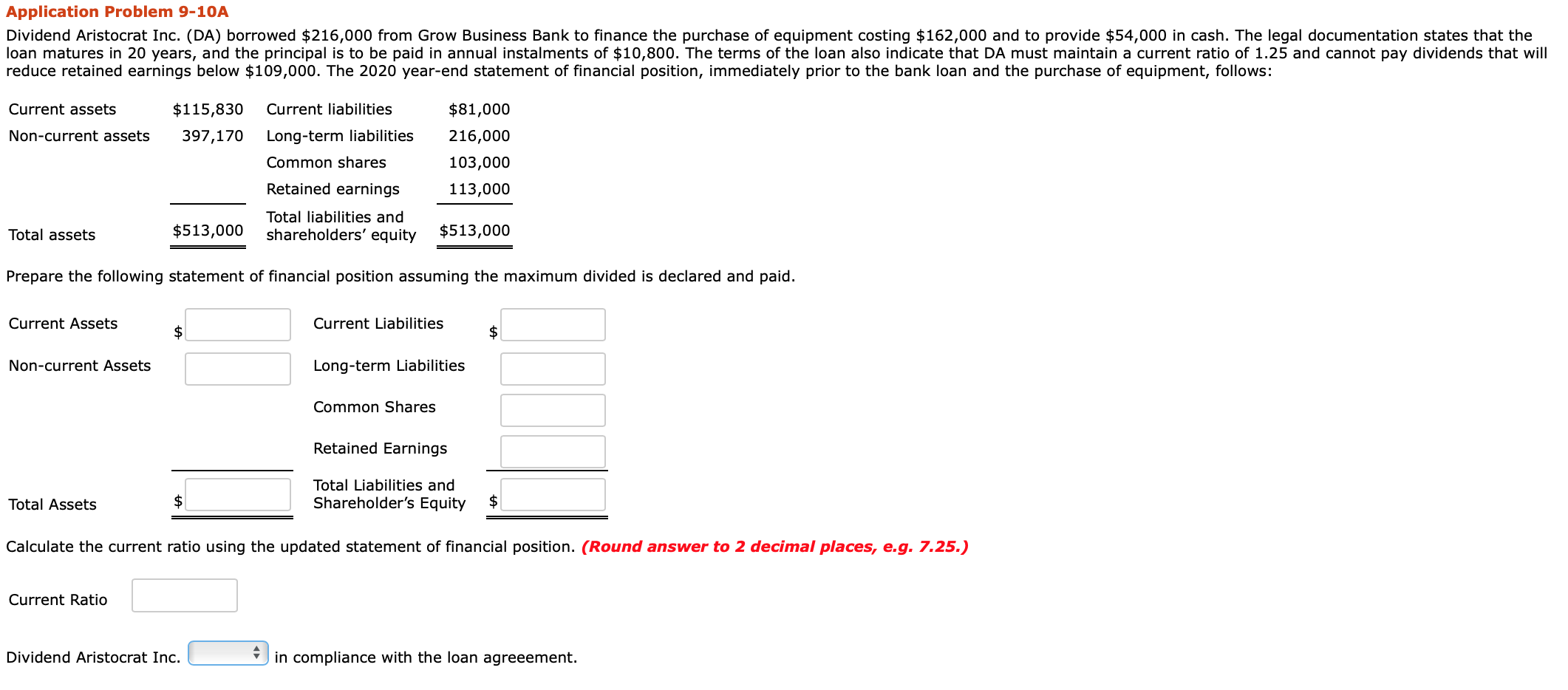 Need help in balance sheet: Application Problem 9-10A Dividend Aristocrat Inc. (DA)