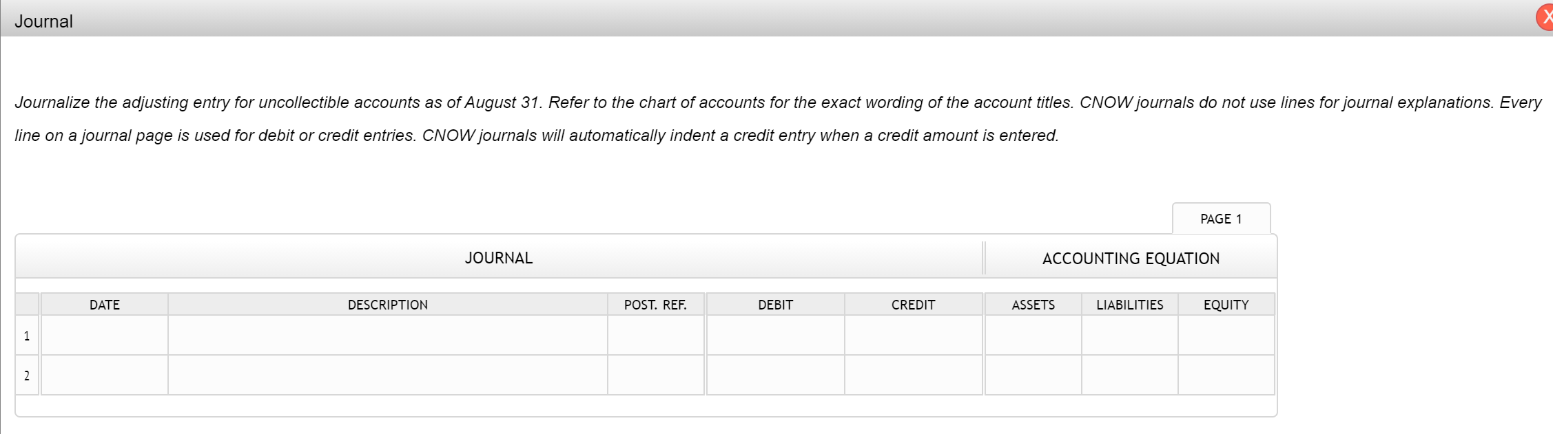 for the Allowance for Doubtful Accounts at August 31 is $140,434. Assume