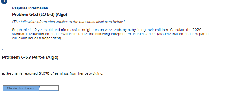  Please bold answer in explanation Required Information Problem 6-53 (LO 6-3)