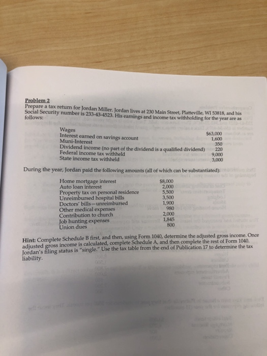 Please answer the question by filling out Schedule A, B and Form