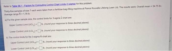  2 Refer to Toble 56.1-Factors for Computing Control Chart Limits (3.gma)