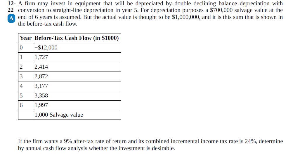 Solve using Excel. Please show and explain all steps. 12- A firm