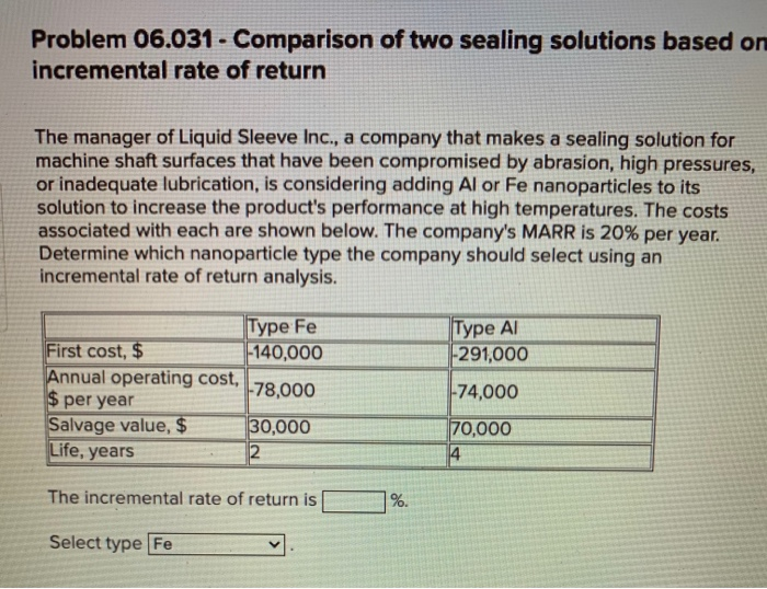  Problem 06.031 - Comparison of two sealing solutions based on incremental