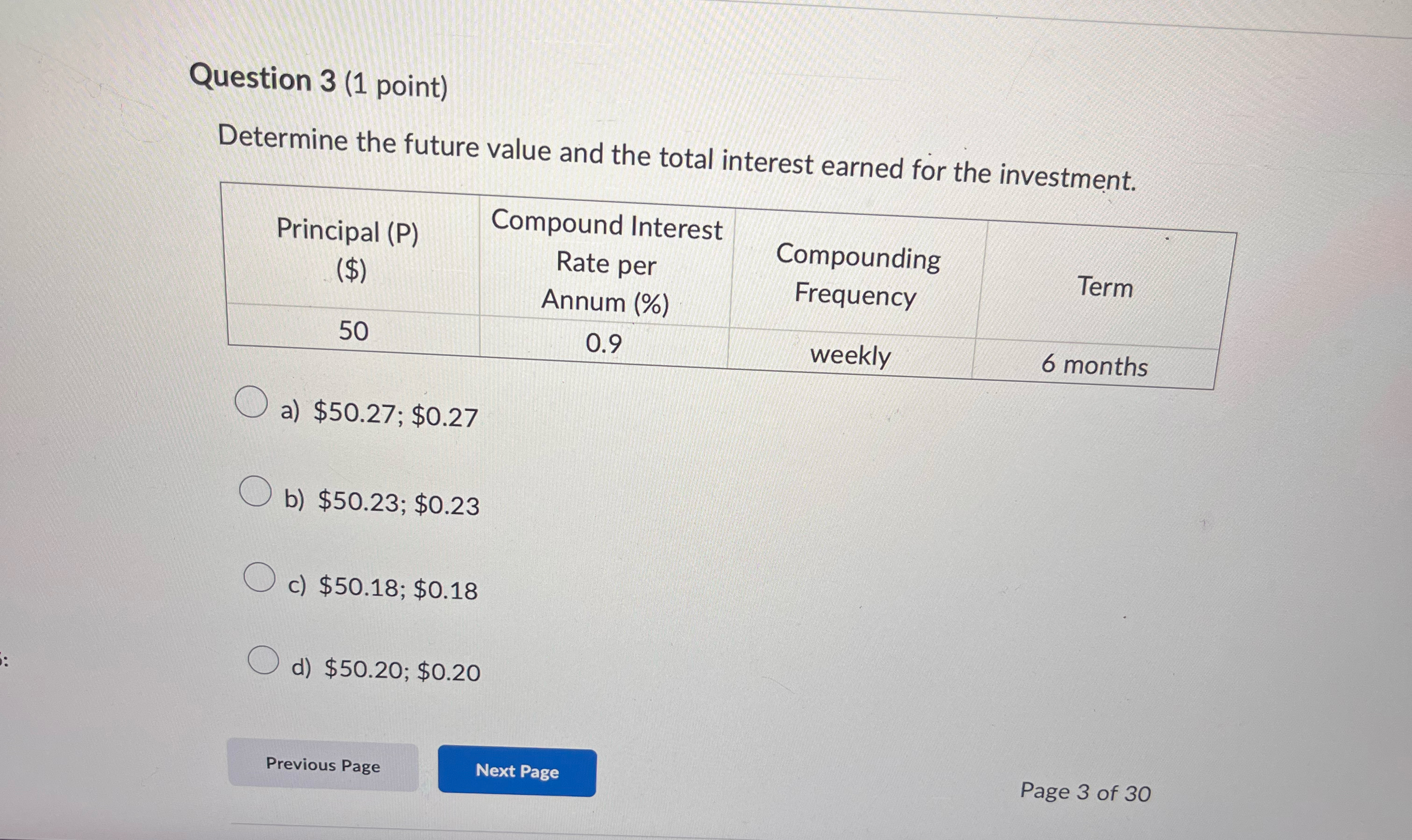  Question 3(1 point) Determine the future value and the total interest