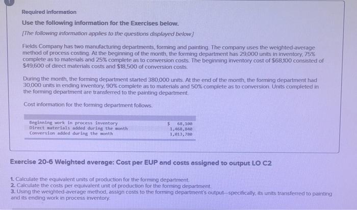  Exercise 20-6 Weighted average: Cost per EUP and costs assigned to