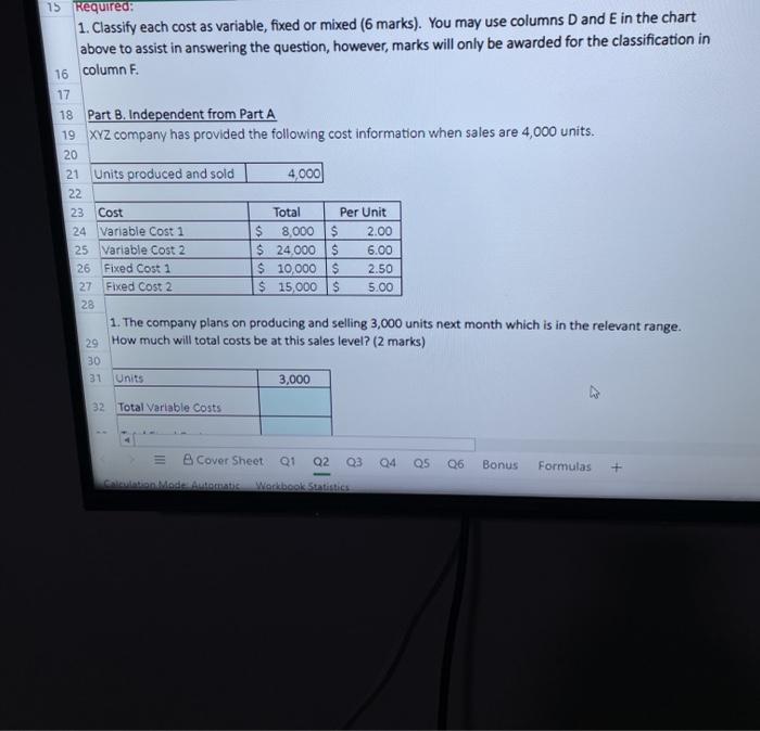 (6 marks). You may use columns Dand E in the chart above
