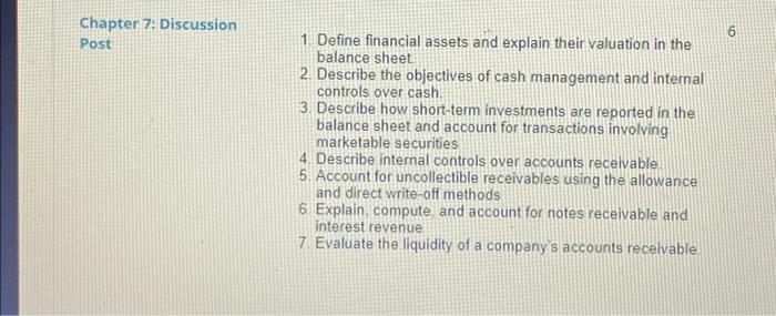Answer 2 questions Chapter 7: Discussion Post 1 Define financial assets and