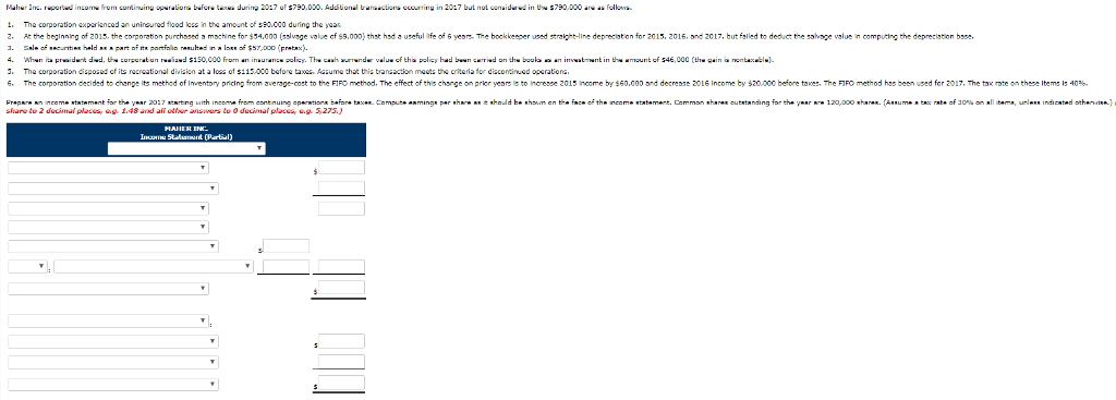 Maher Inc. reported income from continuing operations before taxes during 2017 of