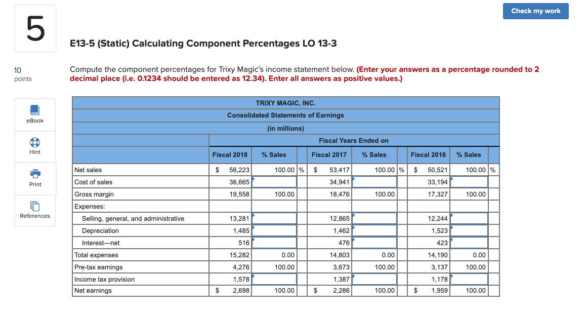 Check my work 5 E13-5 (Static) Calculating Component Percentages LO 13-3