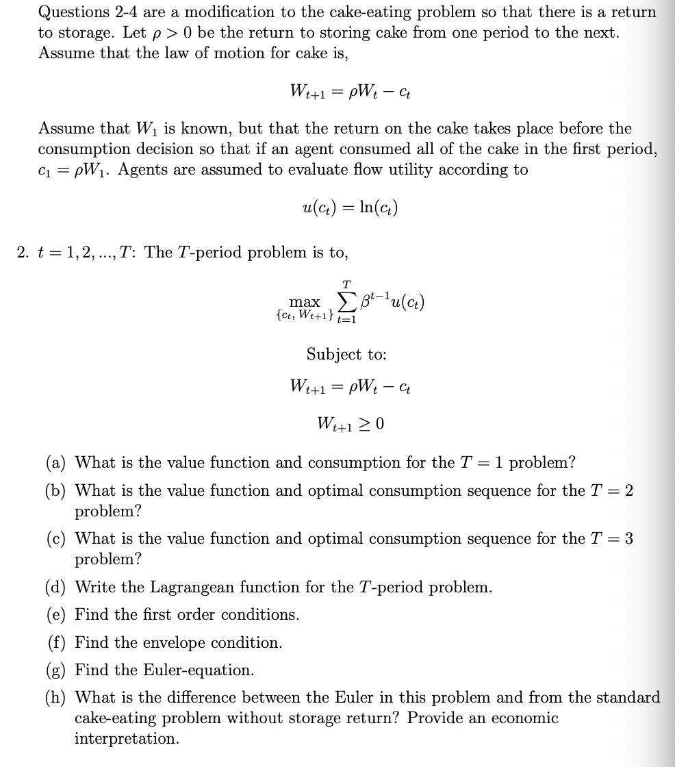  Questions 2-4 are a modification to the cake-eating problem so that