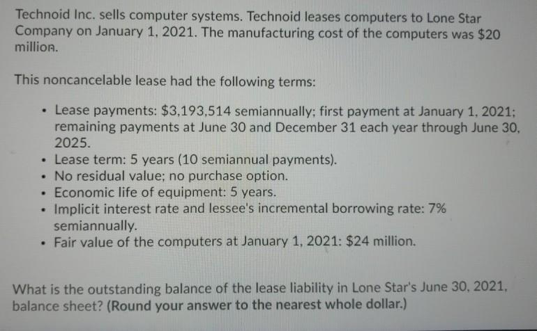 Technoid Inc. sells computer systems. Technoid leases computers to Lone Star