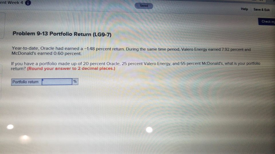  ent Week 4 0 Saved Help Save & Exit Check my