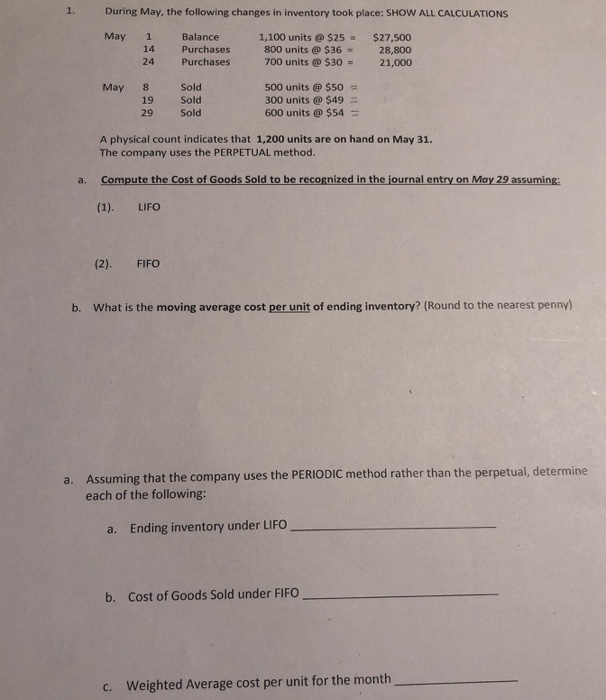  During May, the following changes in inventory took place: SHOW ALL