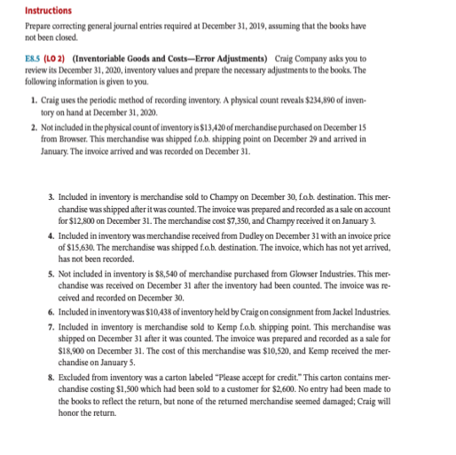  Instructions Prepare correcting general journal entries required at December 31, 2019,