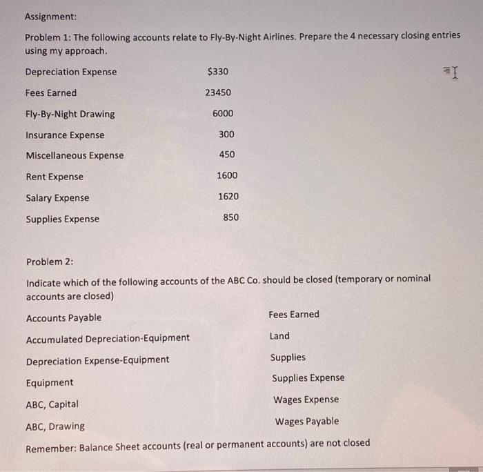 Please Help Assignment: Problem 1: The following accounts relate to Fly-By-Night Airlines.