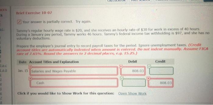  CES Brief Exercise 10-07 Your answer is partially correct. Try again.