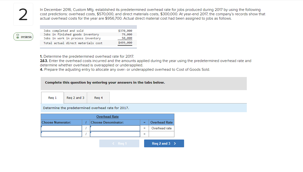 2 In December 2016, Custom Mfg. established its predetermined overhead rate