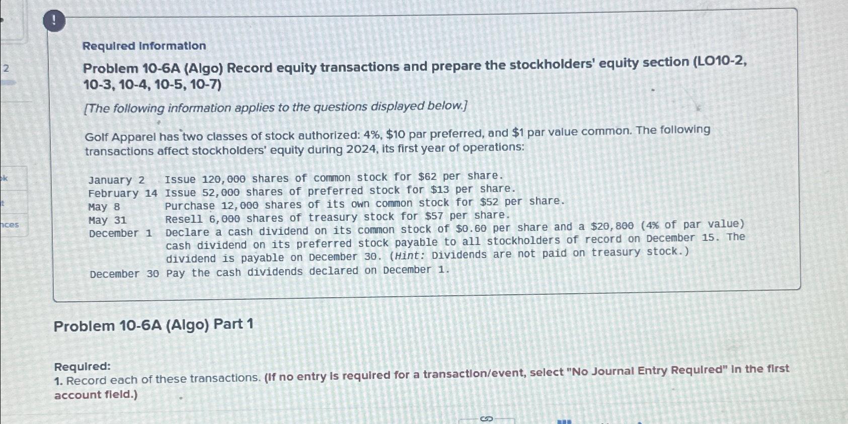  Required Information Problem 10-6A (Algo) Record equity transactions and prepare the