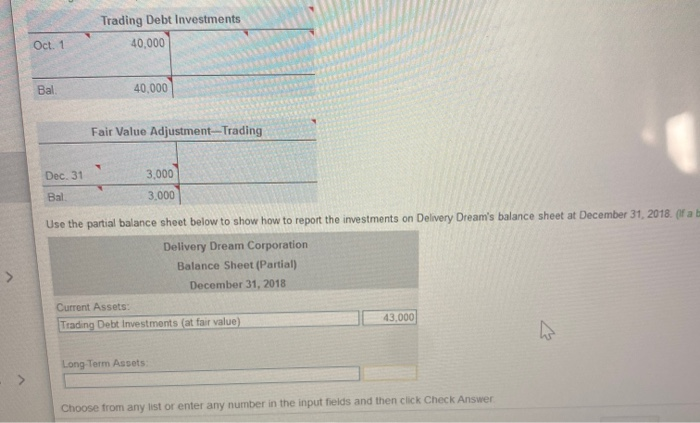 What would the long term assets be and their value? Trading Debt