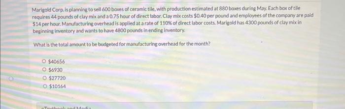 Help!!! fast Marigold Corp. is planning to sell 600 boxes of ceramic