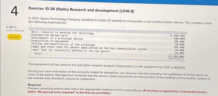 b 4. Exercise 10-26 (Static) Research and development (LO10-8] In 2021. Space