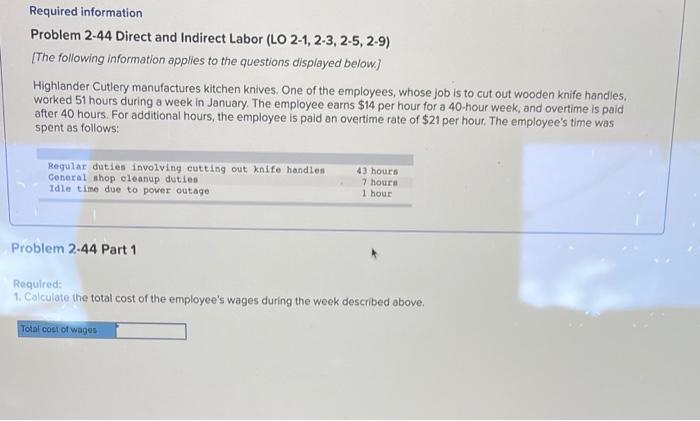  Required information Problem 2-44 Direct and Indirect Labor (LO 2-1, 2-3,