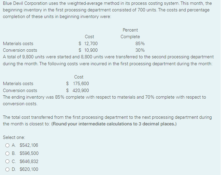 Blue Devil Corporation uses the weighted-average method in its process costing