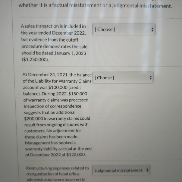  whether it is a factual misstatement or a judgmental misstatement. [Choose]
