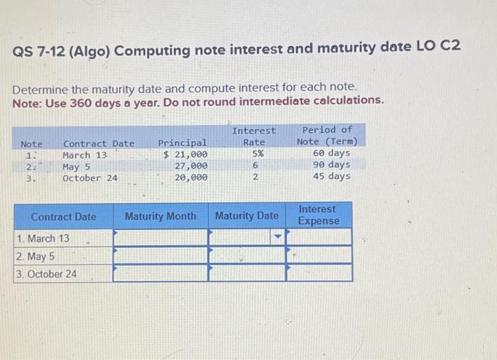  QS 7-12 (Algo) Computing note interest and maturity date LO C2