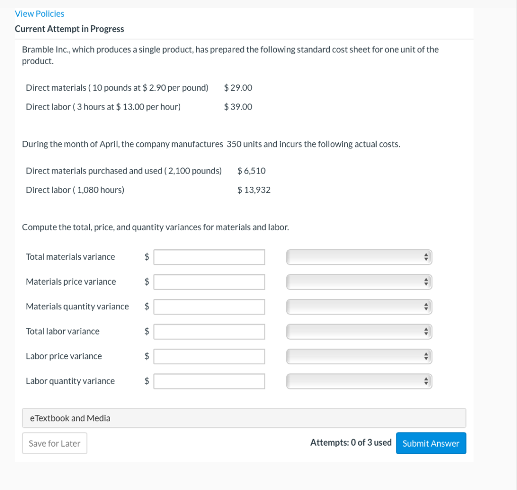 Question 5 Bramble Inc., which produces a single product, has prepared the