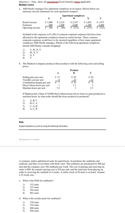  Question 1 : Noteshow all Go Excel formulas b applicable Multiple