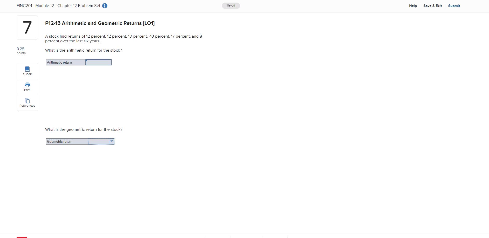  P12-15 Arithmetic and Geometric Returns [LO1] A stock had returns of