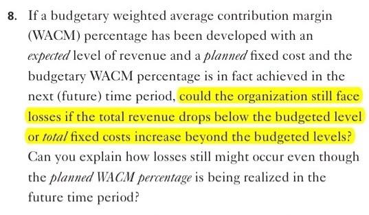  I really need help with this problem 8. If a budgetary