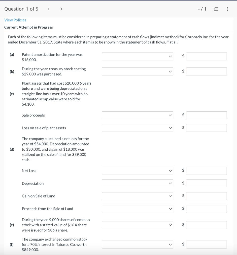 Question 1 of 5 View Policies Current Attempt in Progress Each of