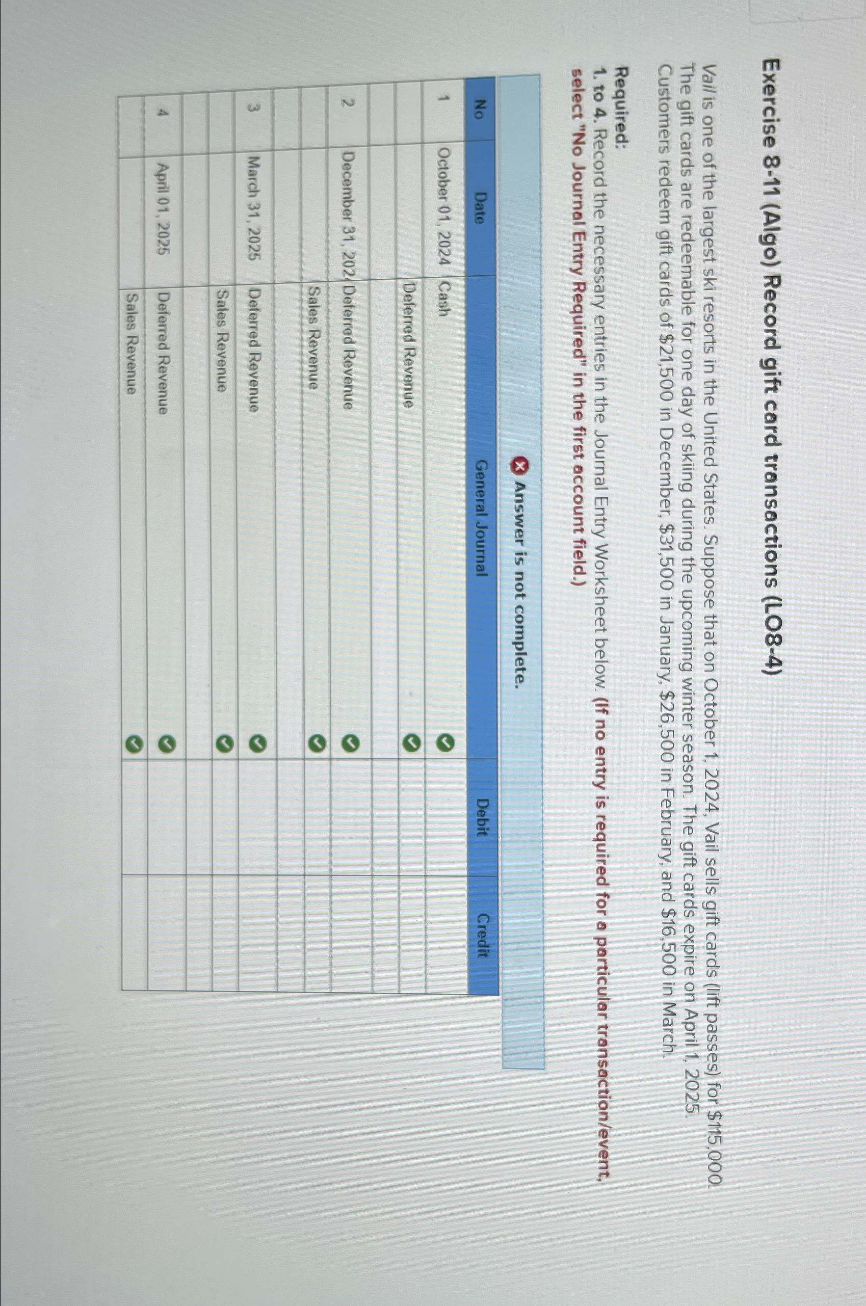  Exercise 8-11(Algo) Record gift card transactions (LO8-4) Vail is one of