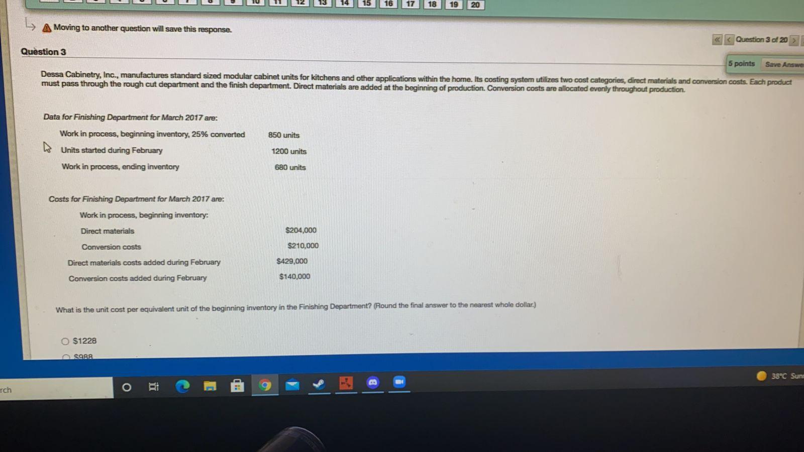  20 A Moving to another question will save this response. Question