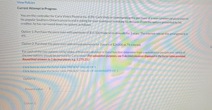  View Policies Current Attempt in Progress You are the controller for