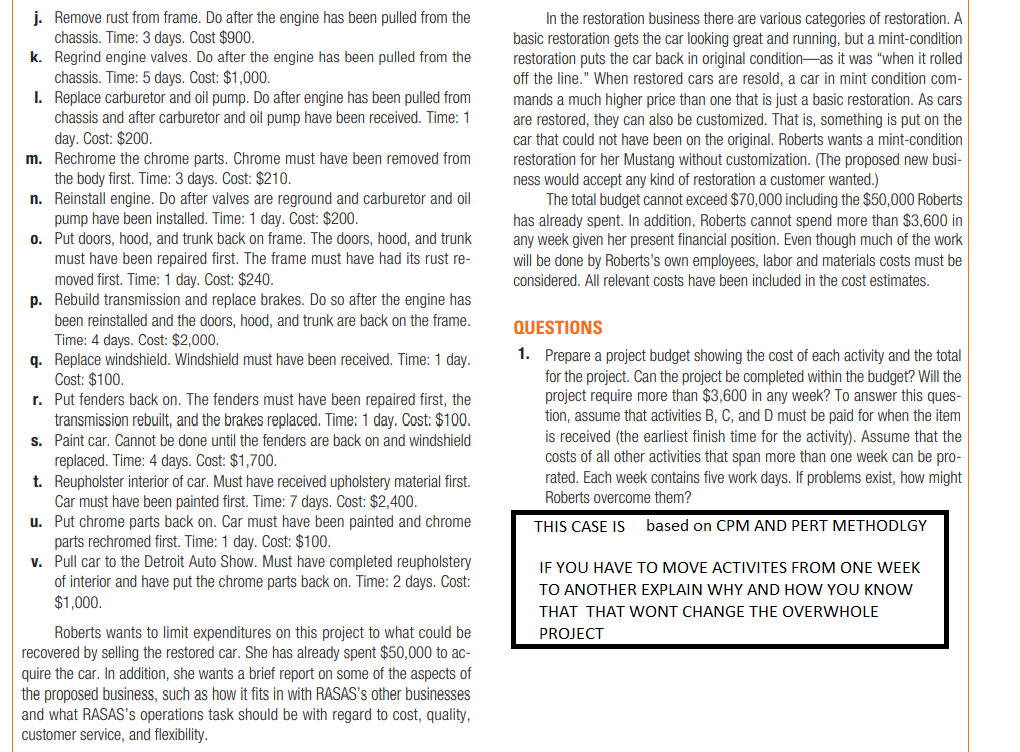 Roberts asked the director of service operations to take a good look