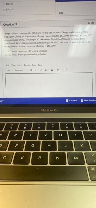 George has been employed by SEC Corp. for the last 3 years.
