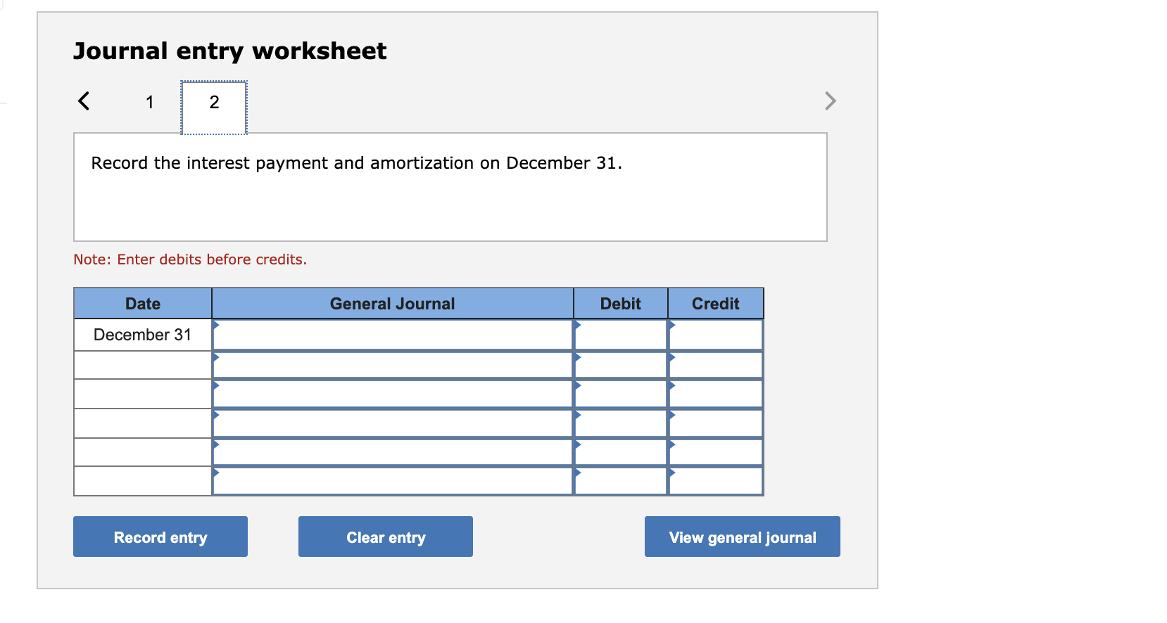 January 1 journal entry to record the bonds' issuance. Journal entry worksheet