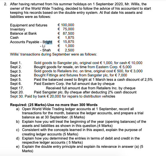  2. After having returned from his summer holidays on 1 September