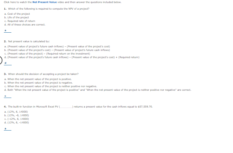 Click here to watch the Net Present Value video and then