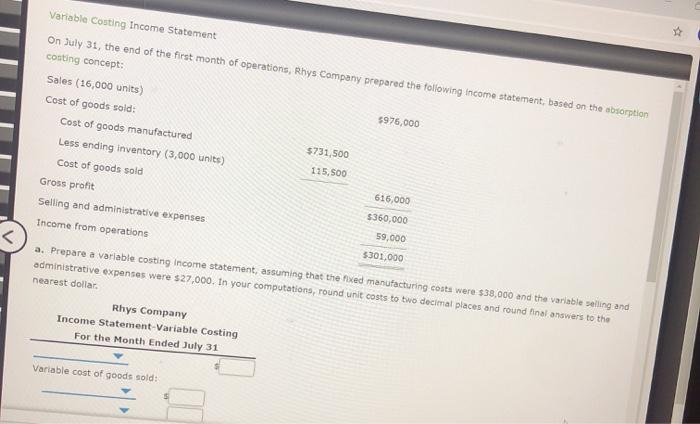  2 Variable Costing Income Statement On July 31, the end of