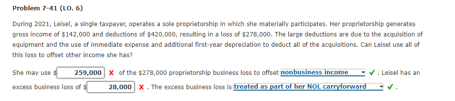 Problem 7-41 (LO. 6) During 2021, Leisel, a single taxpayer, operates