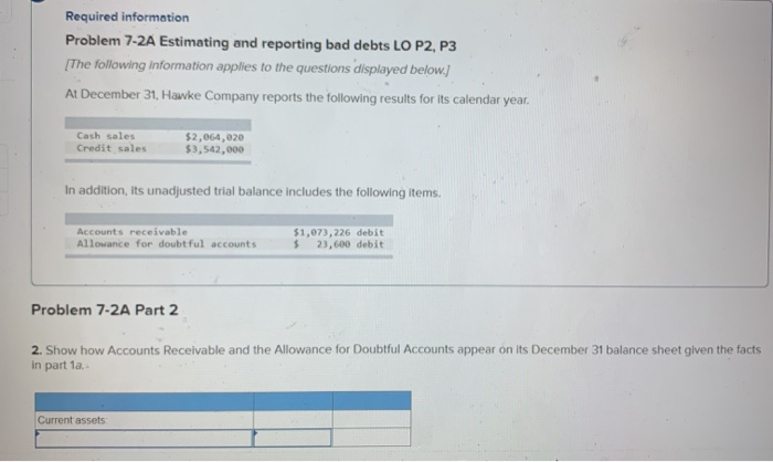 reporting bad debts LO P2, P3 [The following information applies to the